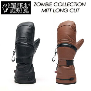 【DEATHGRIIP】デスグリップ【ZOMBIE MITT LONG CUT】ゾンビミット ロングカット GLOVES グローブ2025/2026 スノーボード
