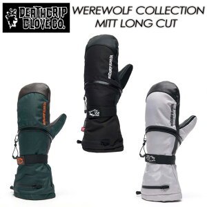 【DEATHGRIIP】デスグリップ【WEREWOLF MITT LONGCUT】ウェアウルフ ミット ロングカット GLOVES グローブ2025/2026 スノーボード