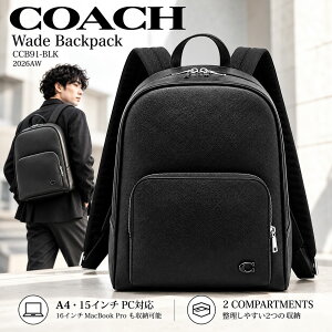 �y10/24�`10/27���������}���\�� �ő�1���~OFF�N�[�|��+P3�{�zCOACH �R�[�` �E�F�C�h �o�b�N�p�b�N CCB91 BLK �����Y �����b�N ���U�[ A4 15�C���`PC 16�C���`MacBook Pro�Ή� �r�W�l�X �u���b�N ���f�B�[�X