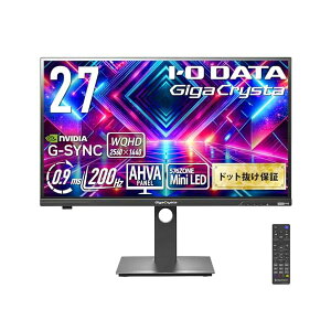 IODATA GigaCrysta MiniLED �Q�[�~���O���j�^�[ 27�C���` 200Hz 0.9ms WQHD AHVA�p�l�� ����� �L�F�� �u��