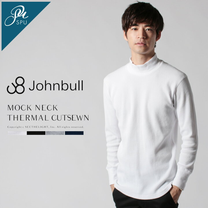 楽天市場 Johnbull ジョンブル カットソー メンズ コットン サーマル モックネック 長袖 Sputnicks スプートニクス