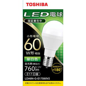 y[J[݌Ɍz  TOSHIBA LED^d LDA6N-G-E17S60V2 E17 60W` F zp180°@4580625139102