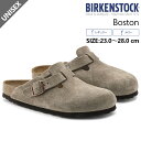 BIRKENSTOCK ビルケンシュトック ボストン boston トープ 60461 60463 レディース メンズ レギュラー ナロー スエード サンダル つっかけ 疲れない 痛くない ぺたんこ ブランド 大きいサイズ セール
