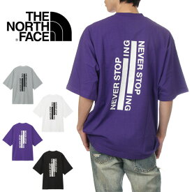 ノースフェイス Tシャツ メンズ レディース THE NORTHFACE ザ・ノース・フェイス ネバーストップアイエヌジー 半袖Tシャツ バックプリント 大きいサイズ ゆったり 厚手 吸汗 速乾 アウトドア ブランド S M L XL 黒 白 グレー 紫 NT32401