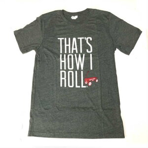 Adult Unisex Radio Flyer That's How I Roll T-Shirt Grey ���W�I�t���C���[ T�V���c ��l�p �j�����p ���j�Z�b�N�X �A�����J �A���� �A�����J�� �O���[ �y�N���l�R�䂤�p�P�b�g�z