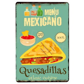 Mexican Sign メキシカン ブリキ看板 ケサディーヤ トルティーヤ ケサディージャ メニュー メキシコ料理 店舗 フードトラック 屋台 レストラン スペイン ガレージ フードカー インテリア サイン看板【ネコポス】