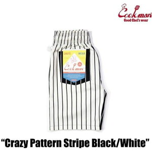 �N�b�N�}�� �V�F�t�p���c �V���[�g�p���c Chef Pants Short Crazy Pattern Stripe Black/White �N���C�W�[ �p�^�[�� �X�g���C�v �u���b�N �z���C�g �A�����J �A�����J�� �Z�p�� �V���[�p�� COOKMAN Cookman ���[
