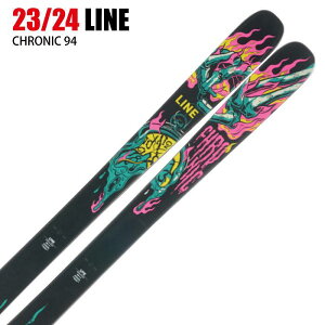 ライン スキー板 2024 LINE CHRONIC 94 クロニック 板単品 23-24 ST