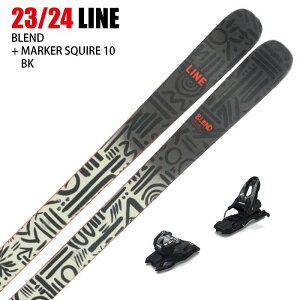 [スキー2点セット]ライン スキー板 2024 LINE BLEND + 24 MARKER SQUIRE 10 100mm ビンディングセット 23-24 ST