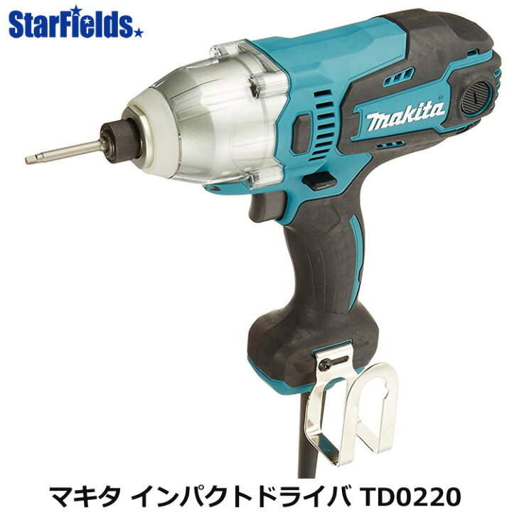 楽天市場】マキタ TD0220 インパクトドライバ : スターフィールズ