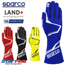 スパルコ レーシンググローブ 4輪用 LAND+ ランド プラス 内縫い FIA8856-2018公認 2025年モデル Sparco