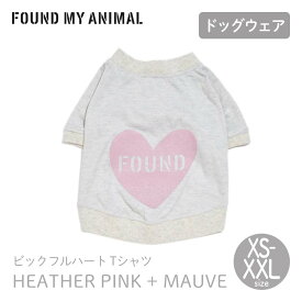 【FOUND MY ANIMAL ファウンドマイアニマル】ビックフルハートTシャツ HEATHER PINK + MAUVE ヘザーグレー＋モーヴ XS S M L XL XXL サイズ Tシャツ 犬 服 ウェア ファウンド マイ アニマル 正規取扱店