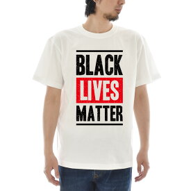 メッセージ Tシャツ BLACK LIVES MATTER ブラック ライヴズ マター ビッグロゴ スローガン メンズ レディース キッズ 大きいサイズ 小さいサイズ TEE 黒人差別反対運動 デモ 120 130 140 150 160 XXXL 4L 白 ホワイト ジャスト JUST
