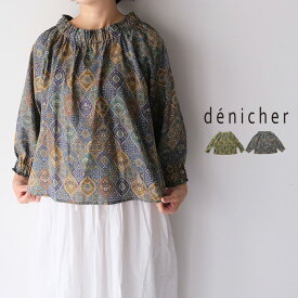 【LINE登録で500円オフクーポン】 denicher デニシェ Chouquette別注 コットン 60ローン Flownny Sarasa ネックギャザー ブラウス SF231562 ギフト プレゼント ランキング