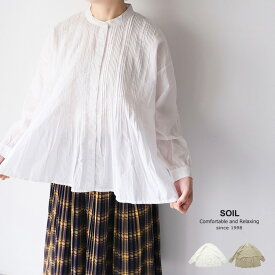 【LINE登録で500円オフクーポン】 SOIL ソイル 60'S CAMBRIC PLAIN BANDED COLLAR PINTUCK SHIRT NSL23551キャンブリック バンドカラーピンタックシャツ 【2023AW 秋冬】 ギフト 母の日 プレゼント ランキング