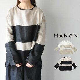 【20%OFF SALE/セール】 【LINE登録で500円オフクーポン】 MANON マノンSWITCH BORDER MESH LINEN プルオーバーブラウス MNN-SH-279SWITCH BORDER MESH LINEN P.O SHT 【2025SS 春夏】 ギフト プレゼント ランキング
