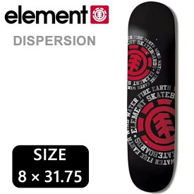 スケボーデッキ ELEMENT エレメント DISPERSION 8 x 31.75インチ デッキテープサービス スケートボード デッキ単品【s9】