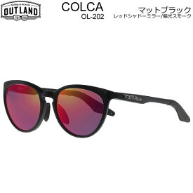 【楽Sセール中★3000円以上で300円OFFクーポン】 [正規品 無料ラッピング可]OUTLAND サングラス COLCA マットブラック MBK レッドシャドーミラー×偏光スモーク OL-202 アウトランド 釣り フィッシング【C1】【s7】