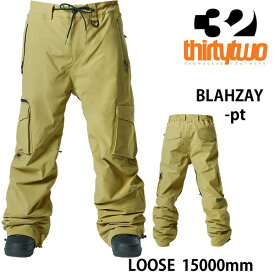 【マラソン期間★3000円以上で300円OFFクーポン】THIRTYTWO 32 23-24 スノーボードウェア メンズ　パンツ　BLAHZAY CARGO -pants / KHAKI サーティーツー ワイド　太い 【スノーボード・ウエア・スノボー用品】【C1】【s5】