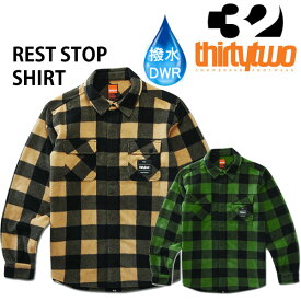 THIRTYTWO 32 23-24 スノーボードウェア メンズ　撥水アパレル　シャツ　REST STOP SHIRT サーティーツー【スノーボード・ウエア・スノボー用品】【C1】【s9】