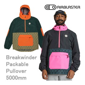 【マラソン期間★3000円以上で300円OFFクーポン】エアブラスター プルオーバー ウェア Breakwinder Packable Pullover (23-24 2024)AIRBLASTER スノーボード ウエア【C1】【s3】