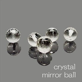 天然石 クリスタル 水晶 ミラーボールカット 粒売り 約8mm パワーストーン アクセサリー ハンドメイド