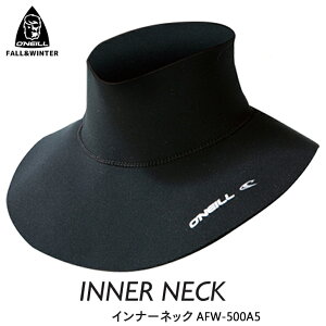 25/26 O'NEILL Ij[ Ci[lbN H~p 2mmdl INNER NECK 2025N/2026N i AFW-500A5 {Ki