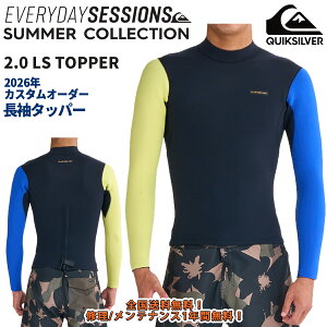 26 QUIKSILVER �N�C�b�N�V���o�[ �E�G�b�g�X�[�c �����^�b�p�[ EVERY DAY SESSIONS SUMMER COLLECTION �J�X�^���I�[�_�[ �E�F�b�g�X�[�c �t�ėp �����Y���f�� 2026�N 2.0 LS TOPPER �i�� QWT261755 ���{���K�i