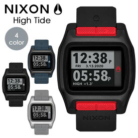 NIXON ニクソン 腕時計 メンズ レディース ユニセックス High Tide ハイタイド 時計 耐衝撃 快適 デジタル オンライン正規取扱店 日本正規品