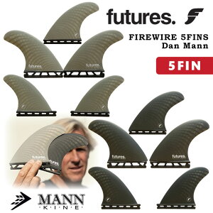Futures. �t���[�`���[ �t�B�� FIREWIRE 5FINS Dan Mann �t�@�C���[���C���[ 5�t�B�� �_�� �}�� �n�j�J�� �~�f�B�A�� ���[�W 5�{�Z�b�g ���{���K�i