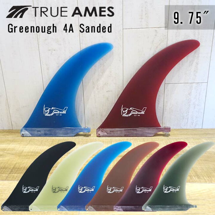 楽天市場】TRUE AMES トゥルーアムス フィン Greenough 4A Sanded 9.75  