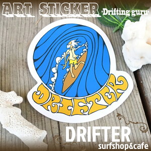 DRIFTER surf shop & cafe ht^[ T[tVbvAhJtF `[uT[t uE}`h A[gXebJ[ ̔ SXebJ[ T[tB V[ o BALI Rob Machado ART STICKER DRIFTI