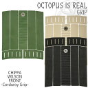 OCTOPUS IS REAL オクトパス イズ リアル フロントデッキ CHIPPA WILSON FRONT CORDUROY GRIP デッキパッド デッキパ…