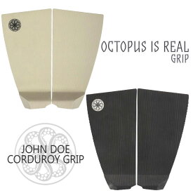 OCTOPUS IS REAL オクトパスイズリアル デッキパッド John Doe CORDUROY GRIP ジョンドゥ シグネチャーモデル deck pad デッキパッチ 日本正規品