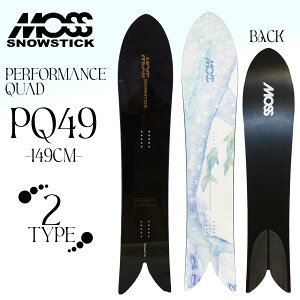 �y1/9�`1/15�G���g���[��P10�{�z25/26 �X�m�[ MOSSSNOWSTICK ���X�X�m�[�X�e�B�b�N �X�m�[�{�[�h Performance Quad PQ49 149cm �X�m�{ �� powder �p�E�_�[�{�[�h �E�B���^�[�X�|�[�c 2025�N/2026�N ���j�Z�b�N�X 