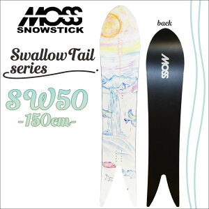 �y3/4�`3/10�G���g���[��P10�{�z25/26 �X�m�[ MOSSSNOWSTICK ���X�X�m�[�X�e�B�b�N �X�m�[�{�[�h SwallowTail series SW50 150cm �X�m�{ �� powder �p�E�_�[�{�[�h �X�����[�e�C���V���[�Y �E�B���^�[�X�|�[�c 2