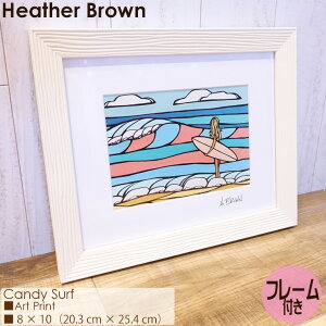 Heather Brown Art Japan ヘザーブラウン Candy Surf Art Print アートプリント フレーム付き 額セット 絵画 ハワイ レディース 正規品