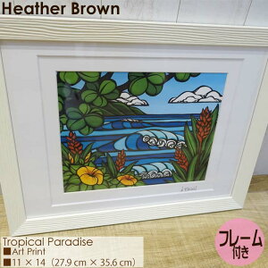 Heather Brown Art Japan wU[uE Tropical Paradise Art Print A[gvg t[t zZbg G nC fB[X Ki