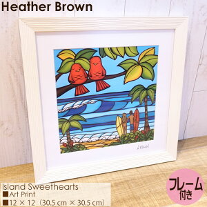 Heather Brown Art Japan wU[uE Island Sweethearts Art Print A[gvg t[t zZbg G nC fB[X Ki