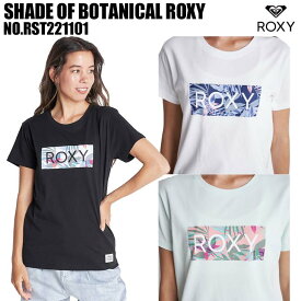 22 ROXY ロキシー Tシャツ SHADE OF BOTANICAL ROXY トップス 半袖 ティーシャツ ボックスロゴ レディース 2022年春夏 品番 RST221101 日本正規品
