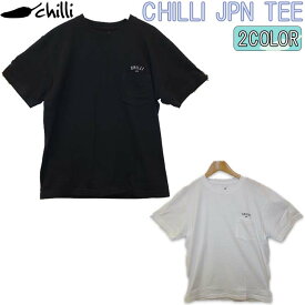 22 SS CHILLI チリ Tシャツ CHILLI JPN TEE 半袖 ポケット付き バックプリント イラスト メンズ アウトドア サーフィン マリンスポーツ 2022年春夏 日本正規品