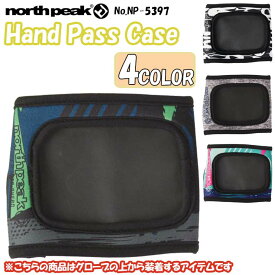 NORTH PEAK ノースピーク パスケース Hand Pass Case ハードパスケース グローブの上から装着 伸縮性 弾力性 スノー スノボ 品番 NP-5397 NP5397 日本正規品