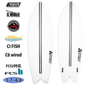 予約商品 24 サンダーボルト チャンネルアイランド Channel Islands CI FISH シーアイフィッシュ C6wired FCS2 アルメリック AL MERRICK サーフボード 2024年 日本正規品