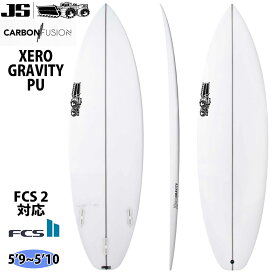 24 JS SURFBOARD XERO GRAVITY ゼログラビティ PU サーフボード 2024年 日本正規品