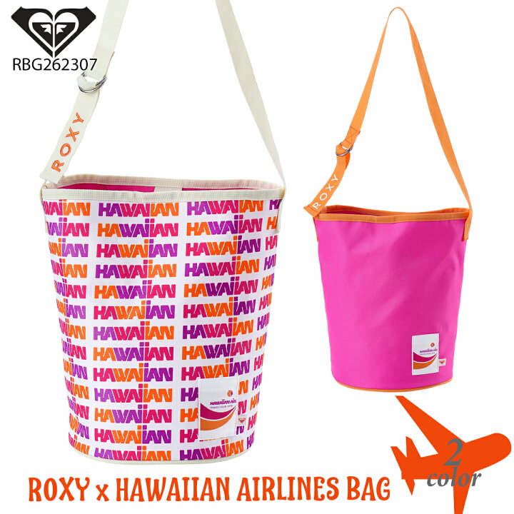 楽天市場】26 HS ROXY ロキシー バッグ ROXY x HAWAIIAN AIRLINES BAG 