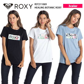 21 ROXY ロキシー Tシャツ HEALING BOTANIC ROXY 半袖Tシャツ ロゴ コットン100％ レディース 2021年春夏 品番 RST211069 日本正規品