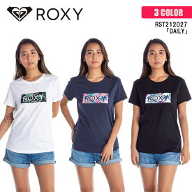 21 ROXY ロキシー Tシャツ DAILY 半袖 ボタニカル クルーネック レディース 2021年春夏 品番 RST212027 日本正規品