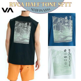 25 SS RVCA ルーカ ラッシュガード HALF TONE SFTT ラッシュタンク ノースリーブ タンクトップ 袖なし 水着 ロゴ サーフィン アウトドア マリンスポーツ 速乾 メンズ 2025年春夏 品番 BF04A854 BF04A-854 日本正規品