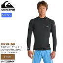 25 QUIKSILVER クイックシルバー 長袖タッパー ウエットスーツ EVERYDAY SESSIONS 1.0 LS TOP FLOCK ウェットスーツ ノンジップ 1ミリ バリュー 春夏用 サーフィン 2025年 メンズモデル 品番 QWT251712 日本正規品