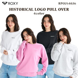 25 FW ROXY LV[ g[i[ HISTORICAL LOGO PULL OVER  vI[o[gbvX N[lbN Vv AEghA fB[X 2025NH~ i RPO254026 {Ki